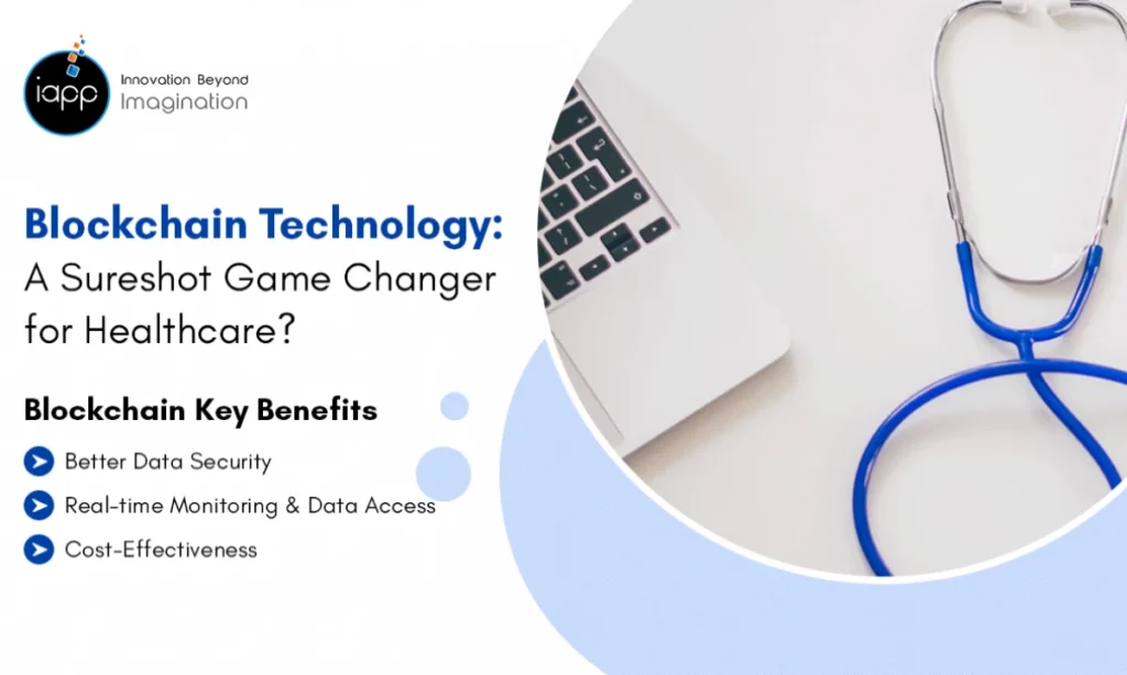 Blockchain Technology: A Sure Shot Game Changer for Healthcare?