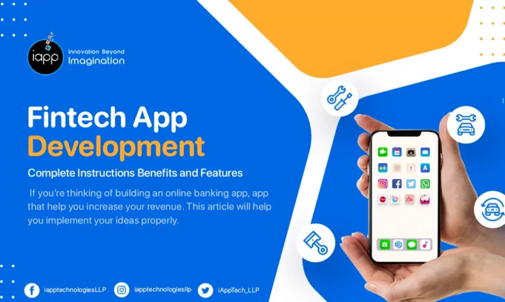 Complete Instructions Benefits and Features of Fintech App Development