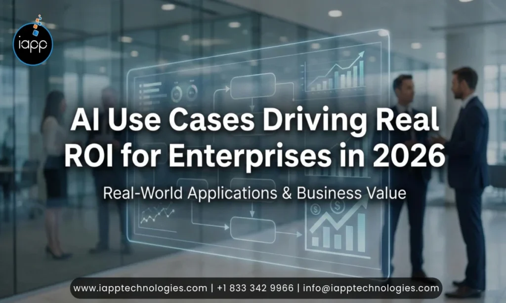 AI Use Cases Driving Real ROI for Enterprises